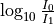 \log_{10} \frac{I_{0}}{I_{1}}